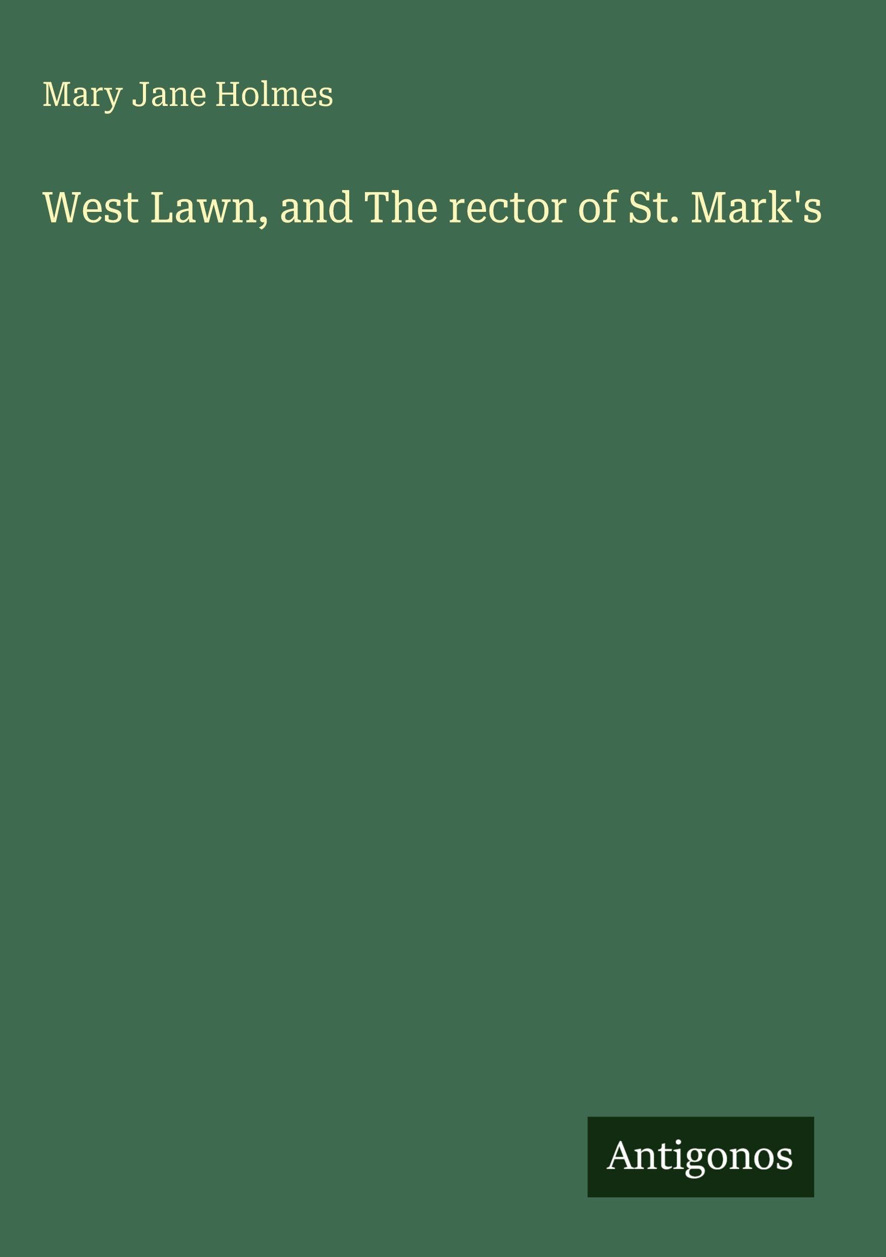 West Lawn, and The rector of St. Mark's Classics