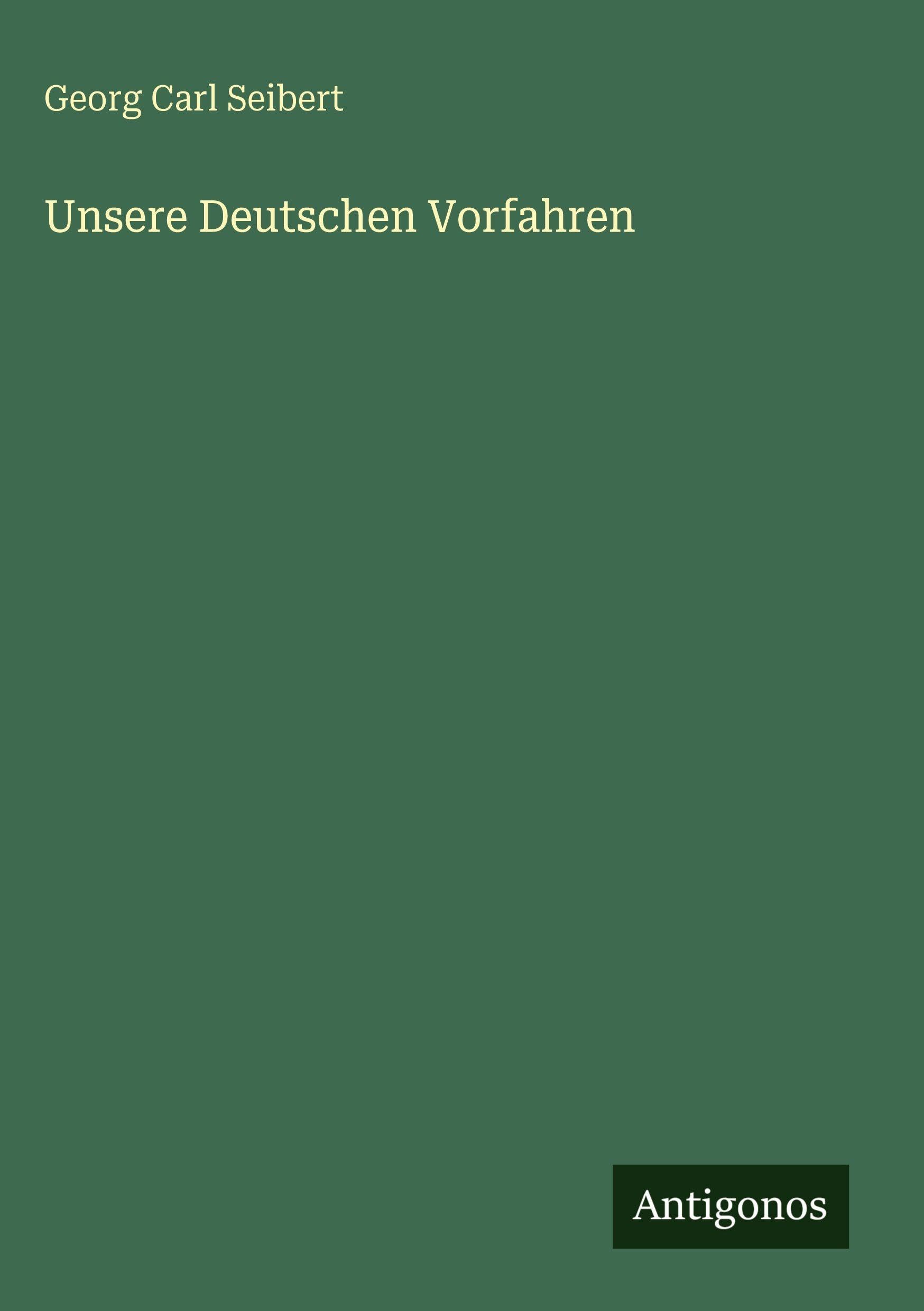 Unsere Deutschen Vorfahren Classics