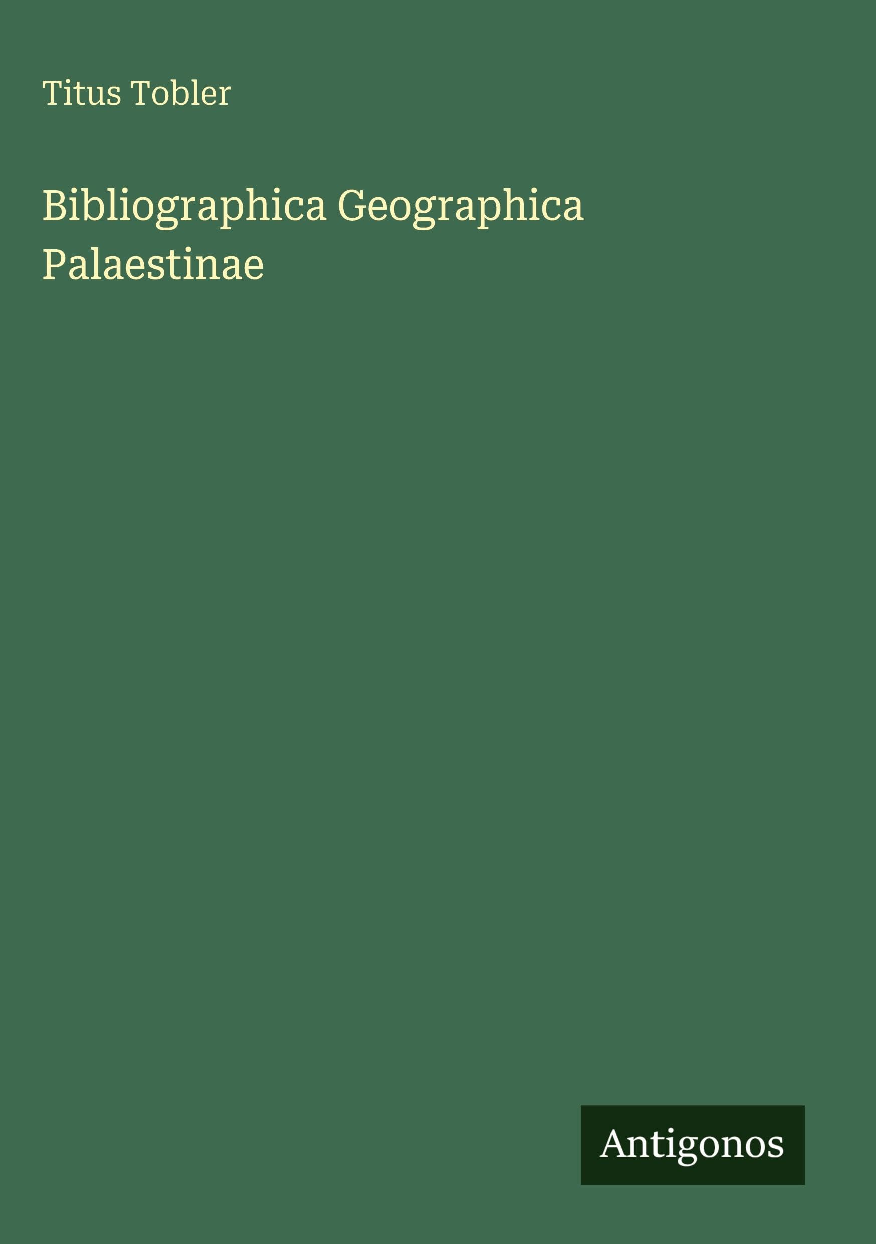 Bibliographica Geographica Palaestinae Classics
