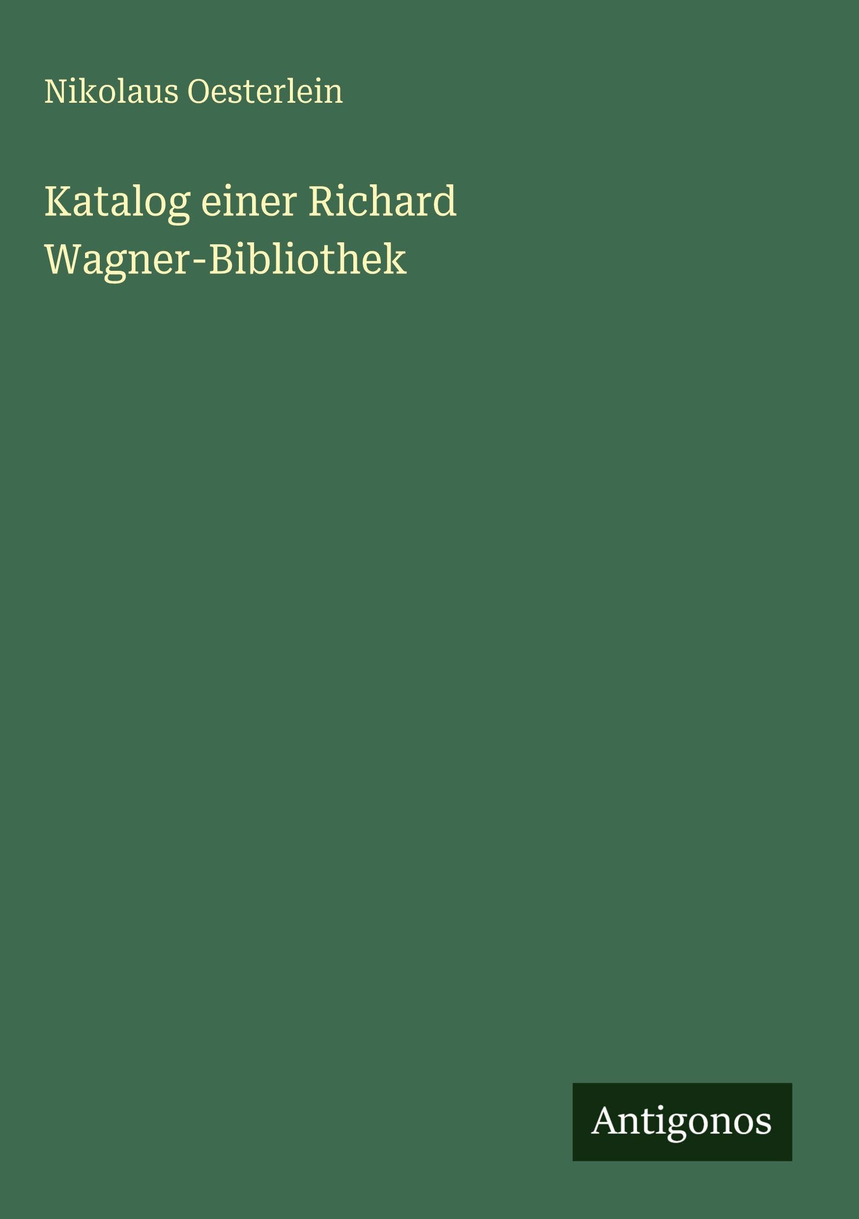 Katalog einer Richard Wagner-Bibliothek Classics