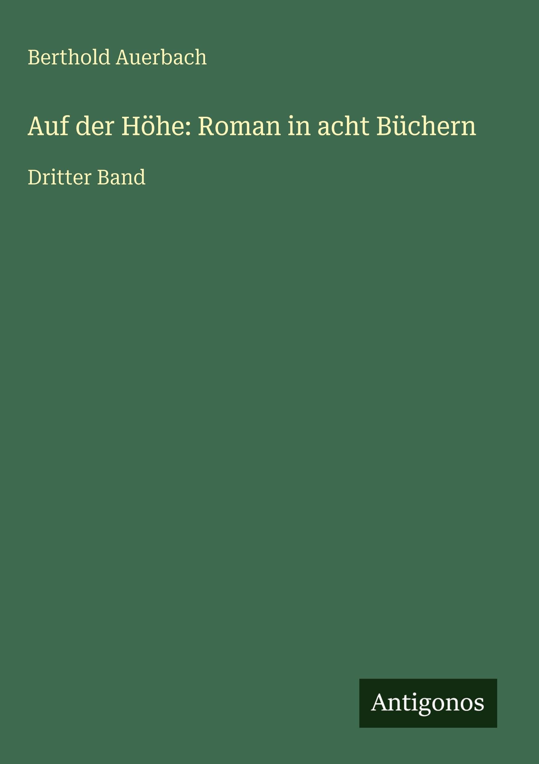 Auf der Höhe: Roman in acht Büchern Classics