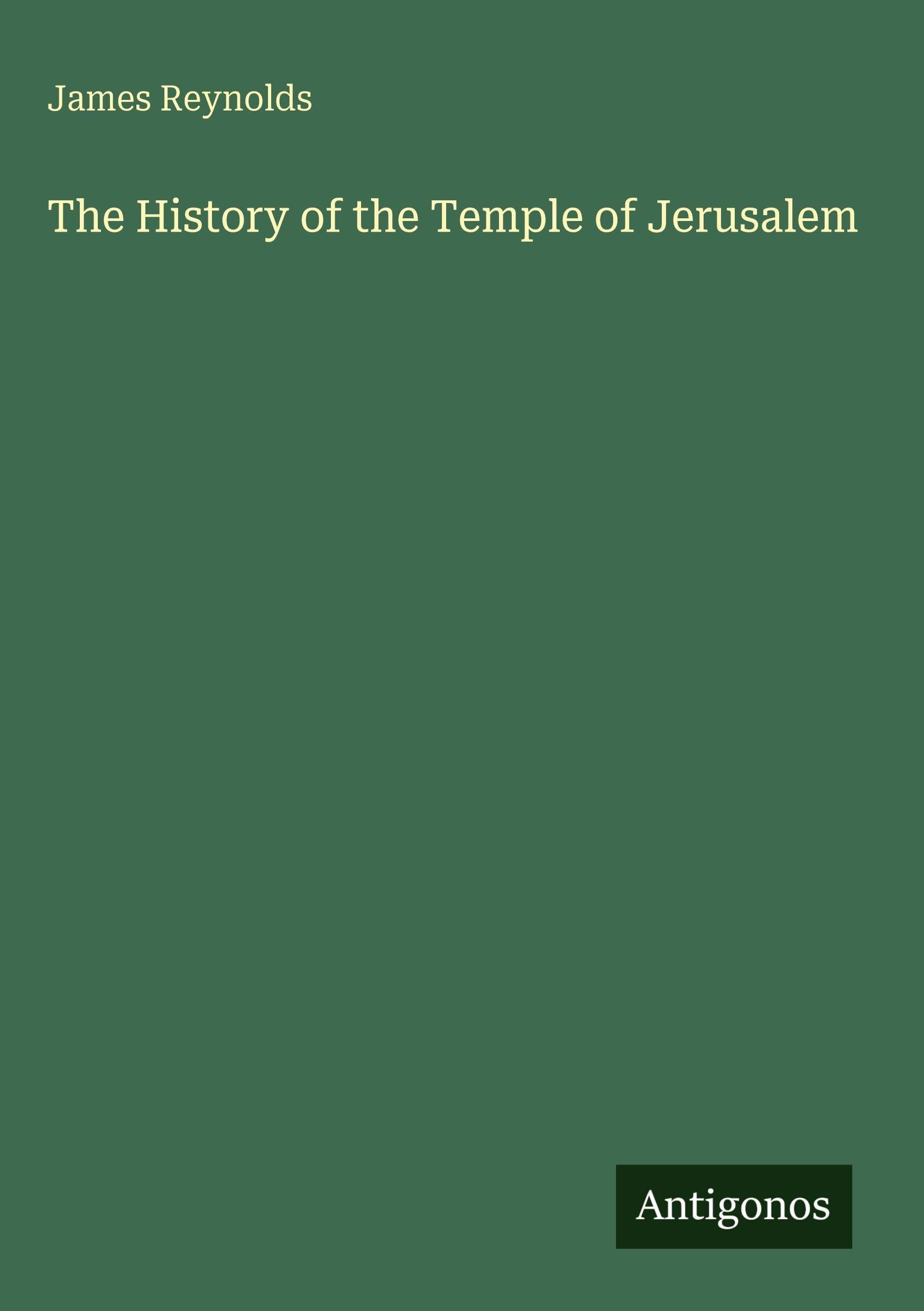 The History of the Temple of Jerusalem Classics