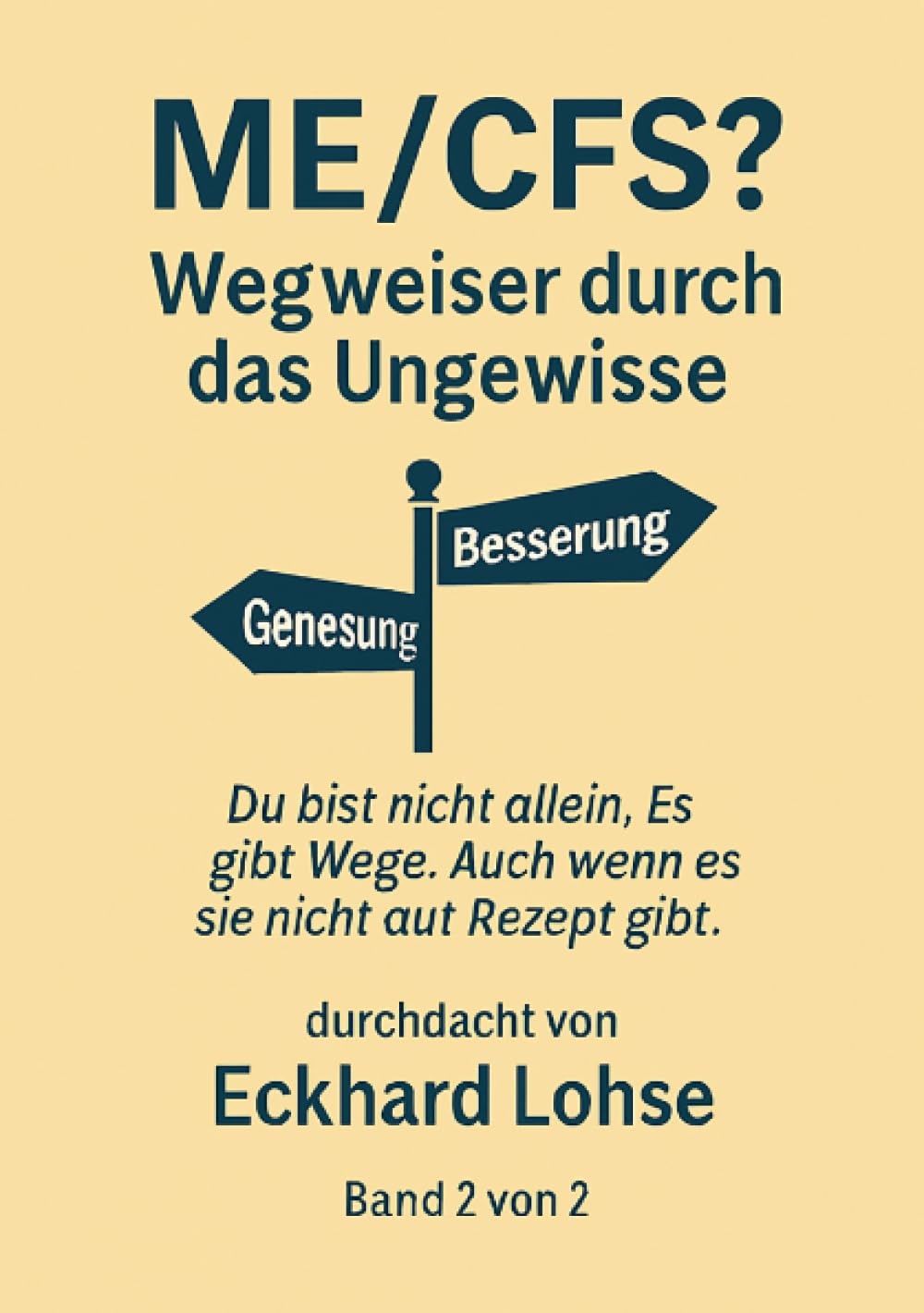 ME/CFS Chronische Krankheit, akute Bedrohung: Du bist nicht allein. Es gibt Wege. Auch wenn es sie nicht auf Rezept gibt. Medicine