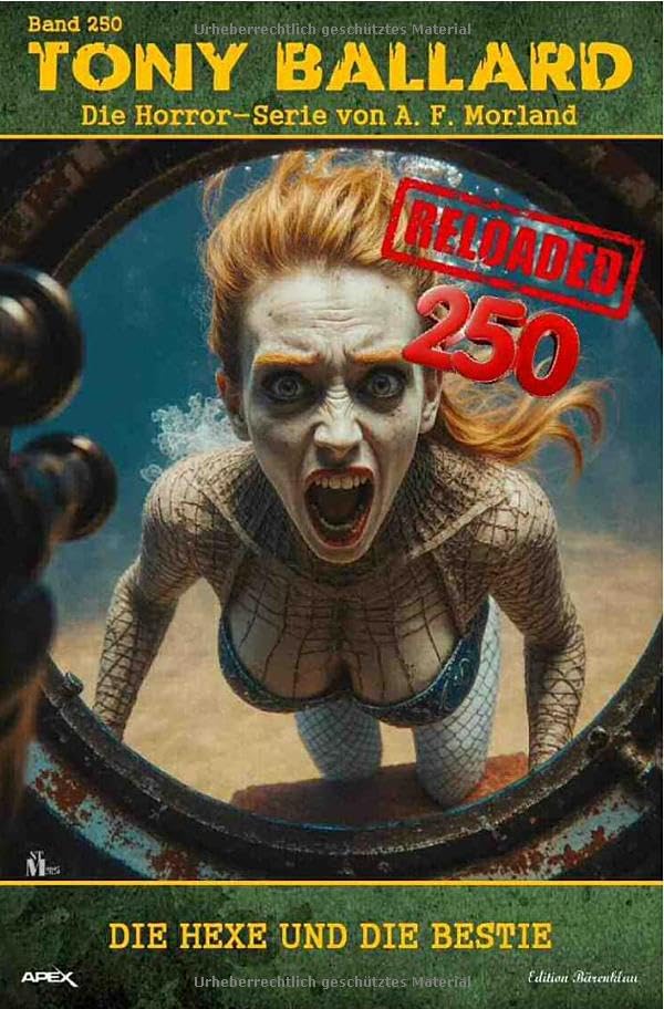 Tony Ballard - Reloaded, Band 250: Die Hexe und die Bestie: Die große Horror-Serie! Action & Adventure