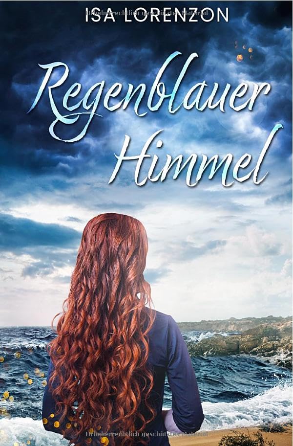 Regenblauer Himmel Drama