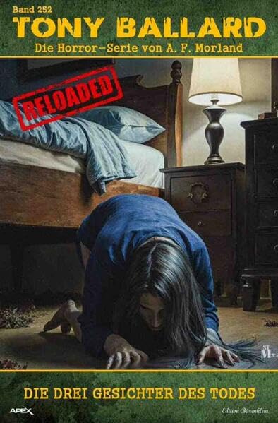 Tony Ballard - Reloaded, Band 252: Die drei Gesichter des Todes: Die große Horror-Serie! Action & Adventure