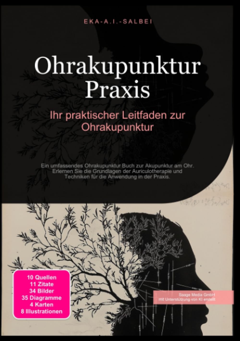 Ohrakupunktur Praxis: Ihr praktischer Leitfaden zur Ohrakupunktur: Ein umfassendes Ohrakupunktur Buch zur Akupunktur am Ohr. Erlernen Sie die ... Techniken für die Anwendung in der Praxis. Psychology