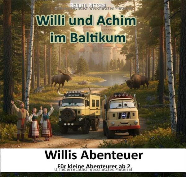 Willis Abenteuer / Willi und Achim im Baltikum Novels & Short Stories
