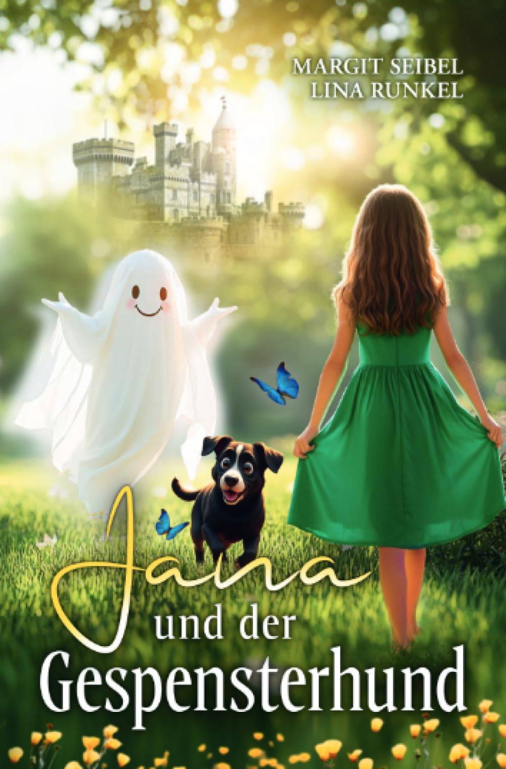 Jana und der Gespensterhund: Eine magische Geschichte. Ein kreatives Abenteuer. Ein Selfpublishing-Ratgeber. Lifestyle