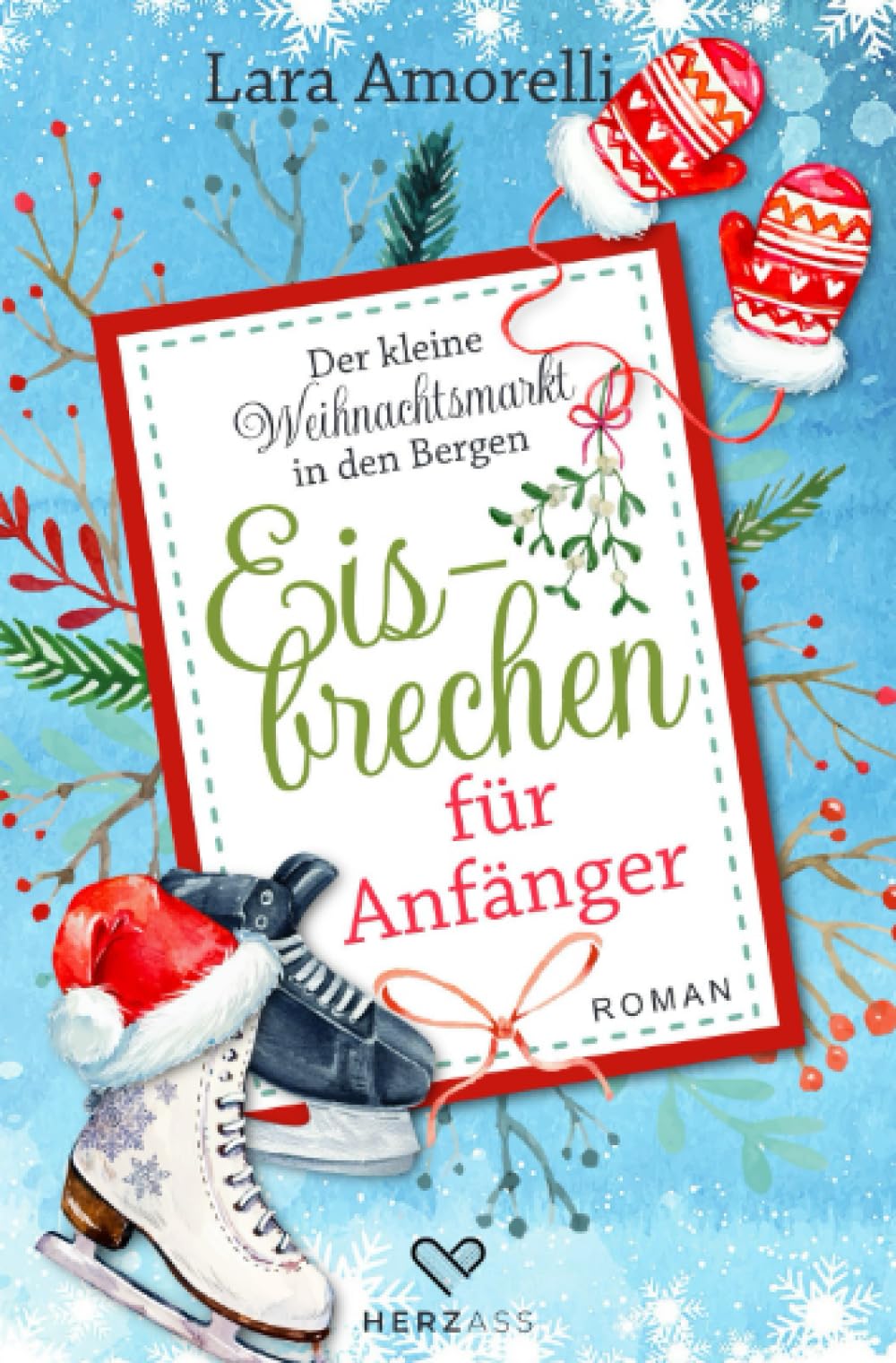 Eisbrechen für Anfänger: Der kleine Weihnachtsmarkt in den Bergen Classics