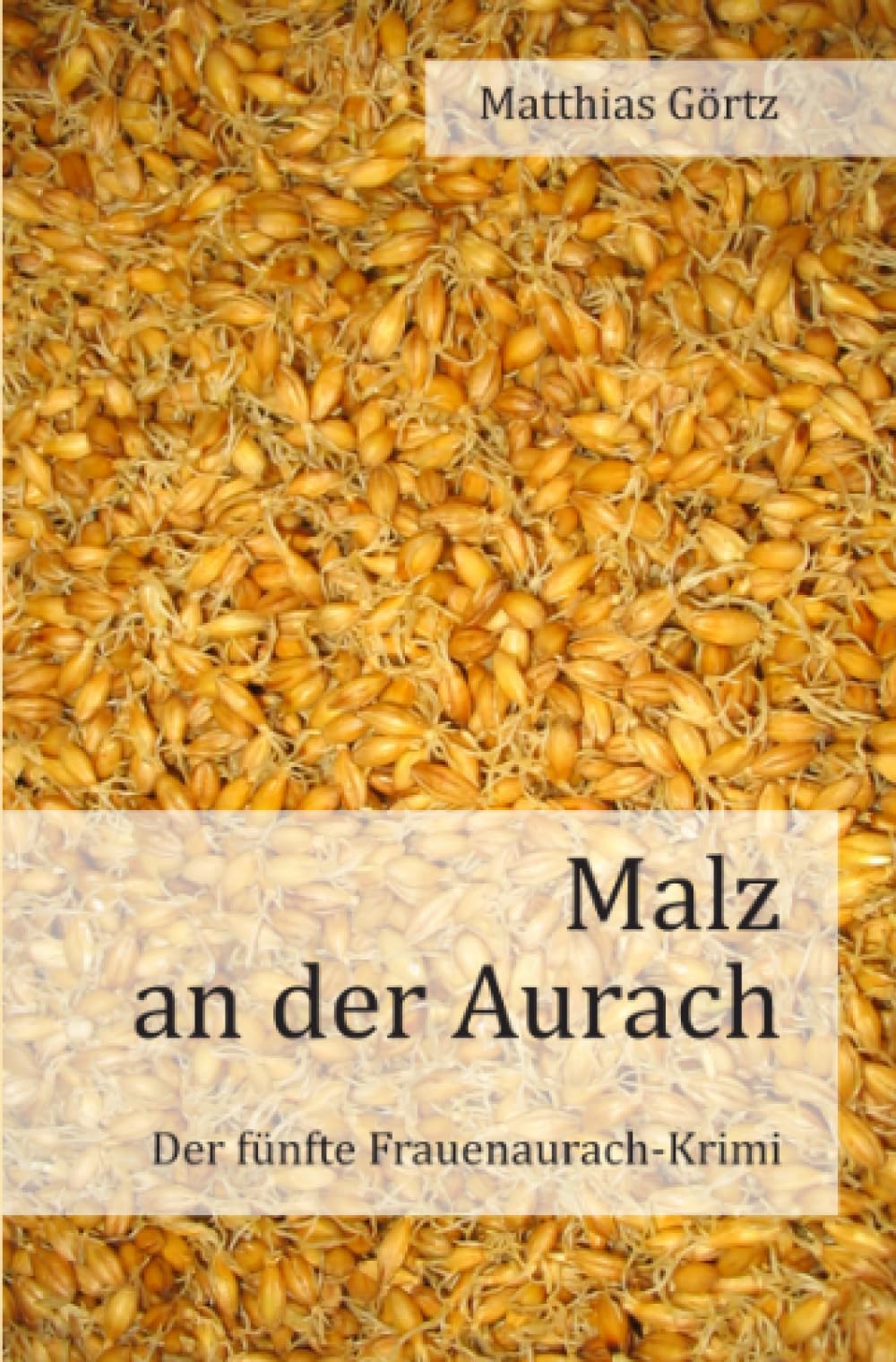 Malz an der Aurach: Der fünfte Frauenaurach-Krimi (Frauenaurach-Krimis) Contemporary literature Books