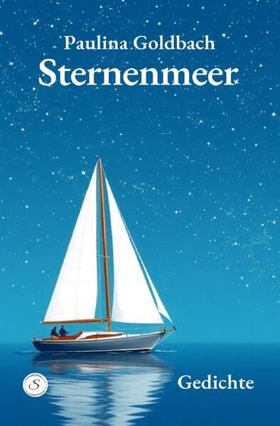 Sterngedichte / Sternenmeer: Gedichte der freien Reise Contemporary literature