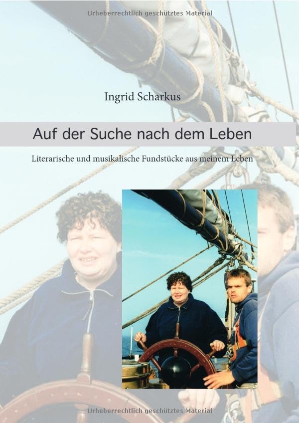 Auf der Suche nach dem Leben: Literarische und musikalische Fundstücke aus meinem Leben Contemporary literature Books