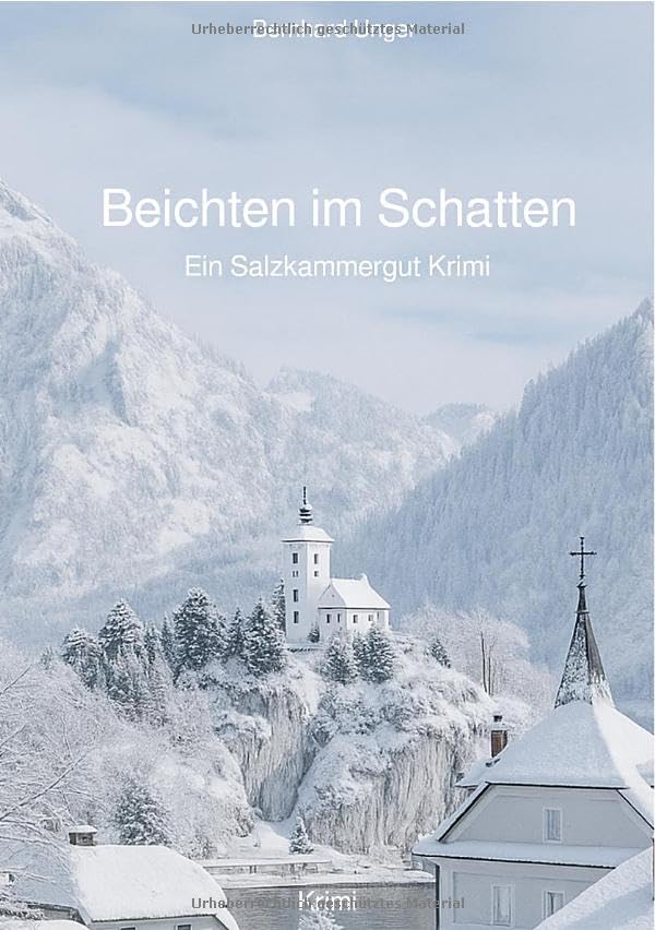 Beichten im Schatten: Ein Salzkammergut Krimi Contemporary literature