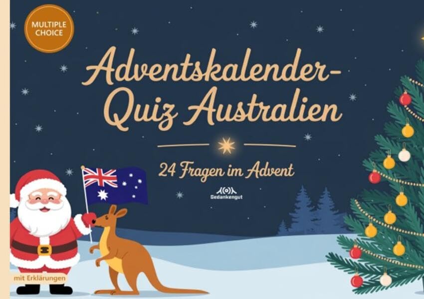 Adventskalender-Quiz Australien: 24 Fragen im Advent - Quizfragen mit Lösungen und Erklärungen für Australien-Fans Lifestyle