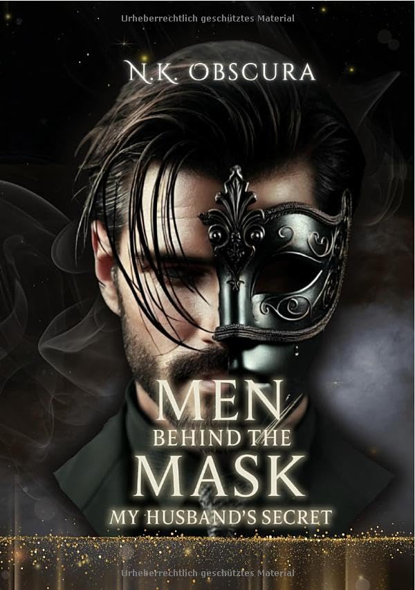 Men behind the Mask: My Husband's Secret Action & Adventure