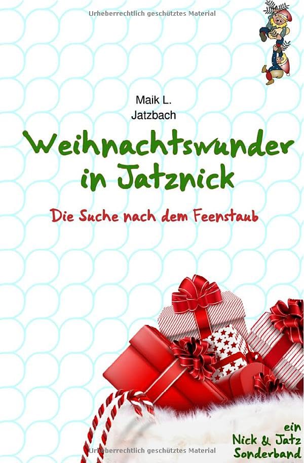 Nick und Jatz - Sonderbände / Nick und Jatz - Weihnachtswunder in Jatznick - SB1: Die Suche nach dem Feenstaub Humour & Satire