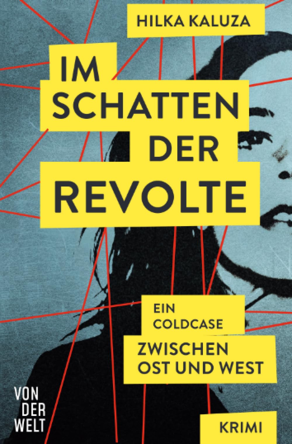 Im Schatten der Revolte: EIN COLDCASE ZWISCHEN OST UND WEST Contemporary literature