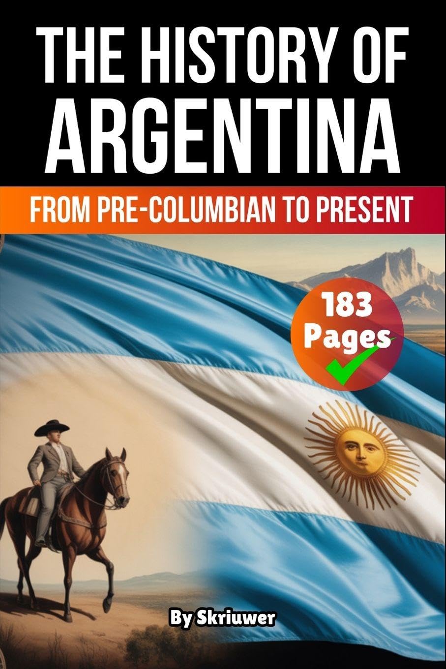 The History of Argentina Politics & History