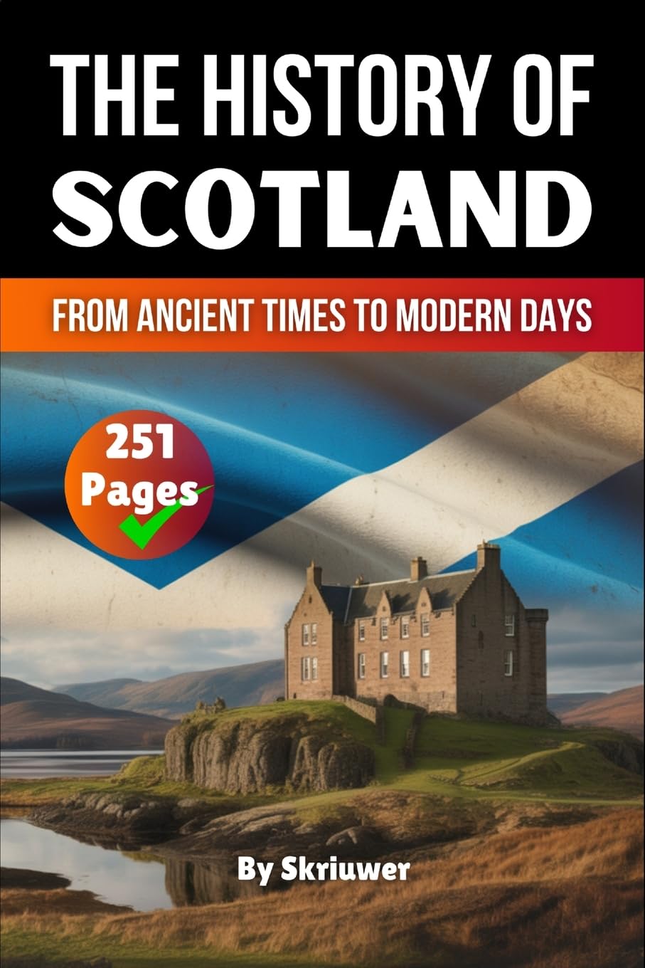 The History of Scotland Politics & History