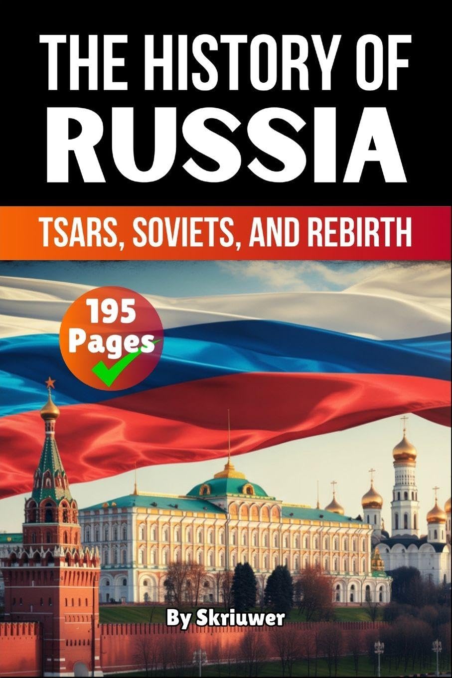 The History of Russia Politics & History