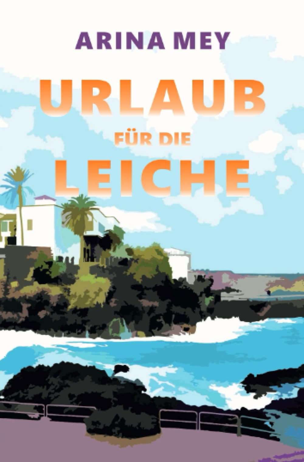 Urlaub für die Leiche: Wohlfühlkrimi Contemporary literature
