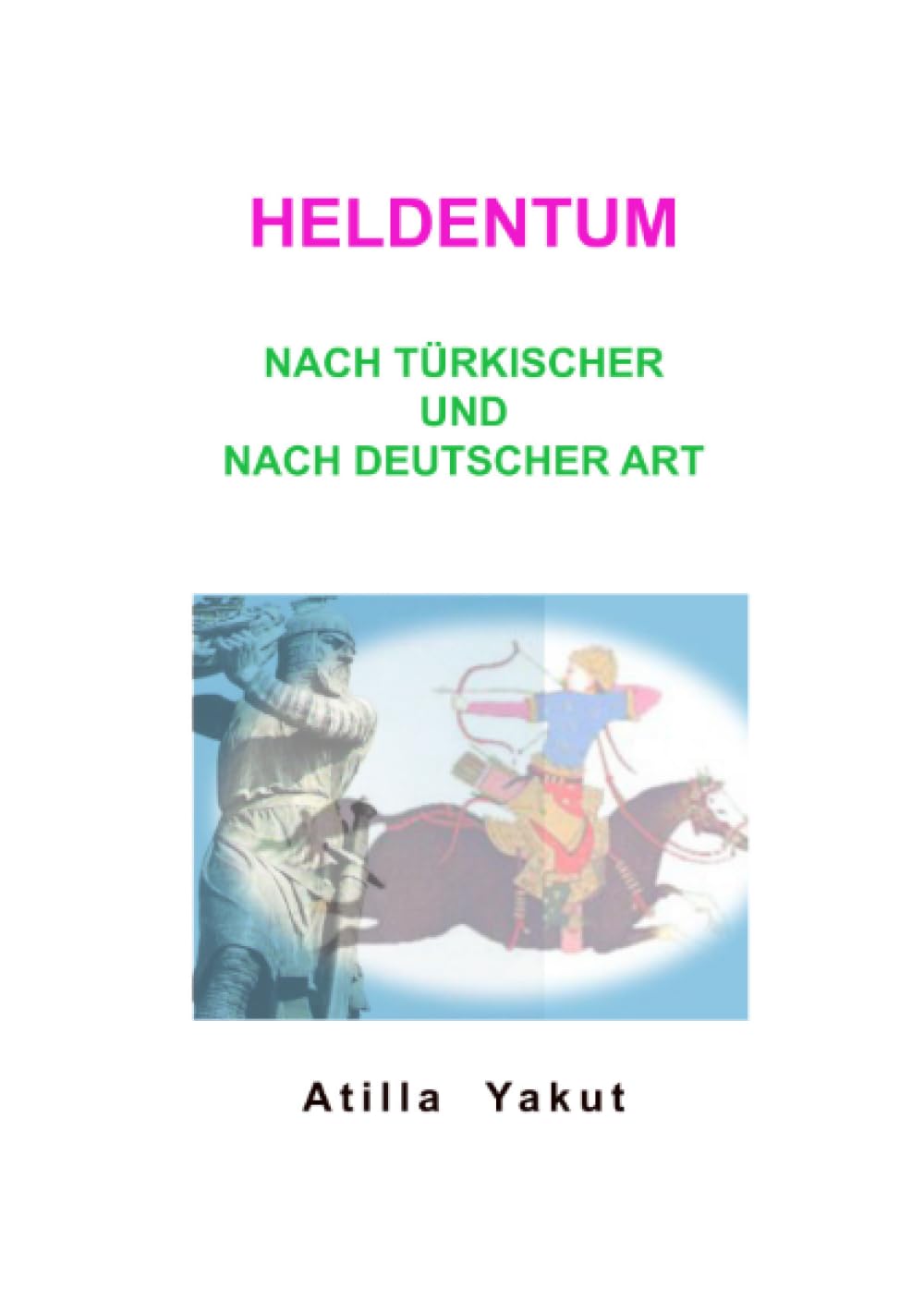 Heldentum nach türkischer und nach deutscher Art Learning & Reference