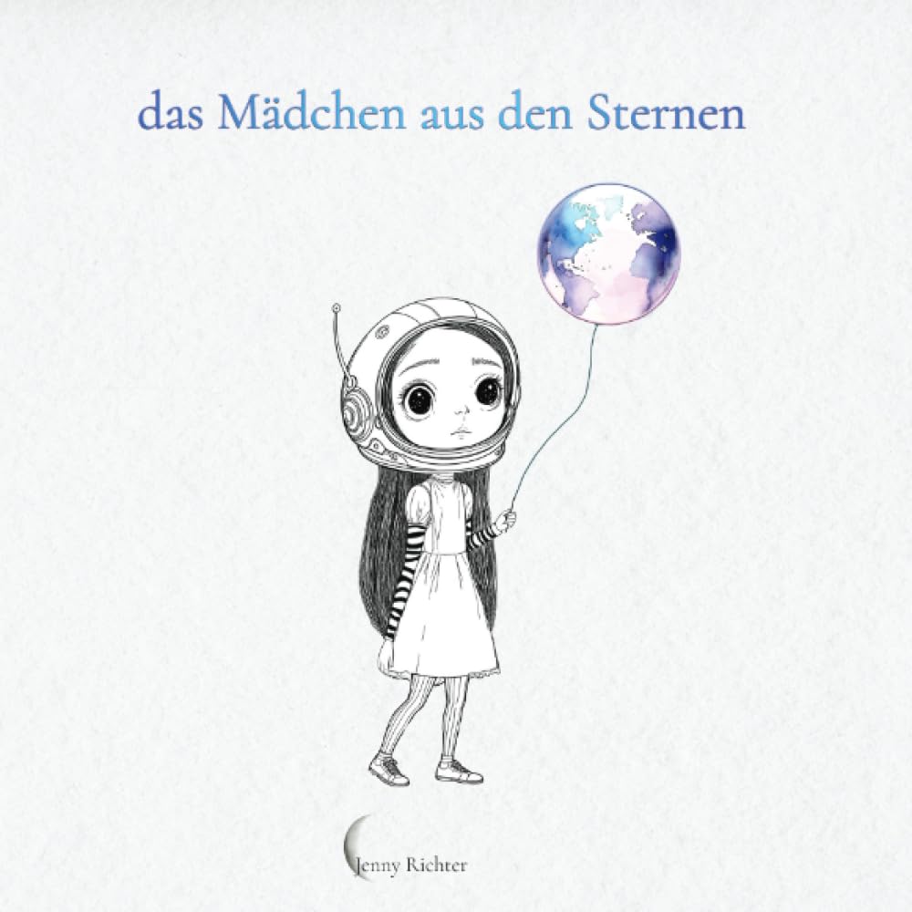 das Mädchen aus den Sternen: Eine kreative Reise zu Gefühlen, Selbstvertrauen und innerer Ruhe Health, Nutrition & Fitness