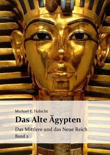 Die Geschichte des Alten Ägypten / Das Alte Ägypten. Band 2: Das Mittlere Reich und das Neue Reich. Hardcover-Edition Biographies & Memoirs Audio Books