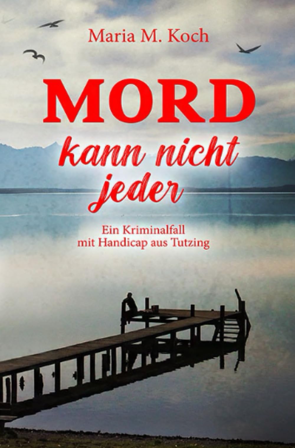Mord kann nicht jeder. Ein Kriminalfall mit Handicap aus Tutzing: Ein bewegender Inklusionsroman mit Krimi Elementen über die Liebe mit Behinderung (Bennis Weg zur Inklusion) Drama