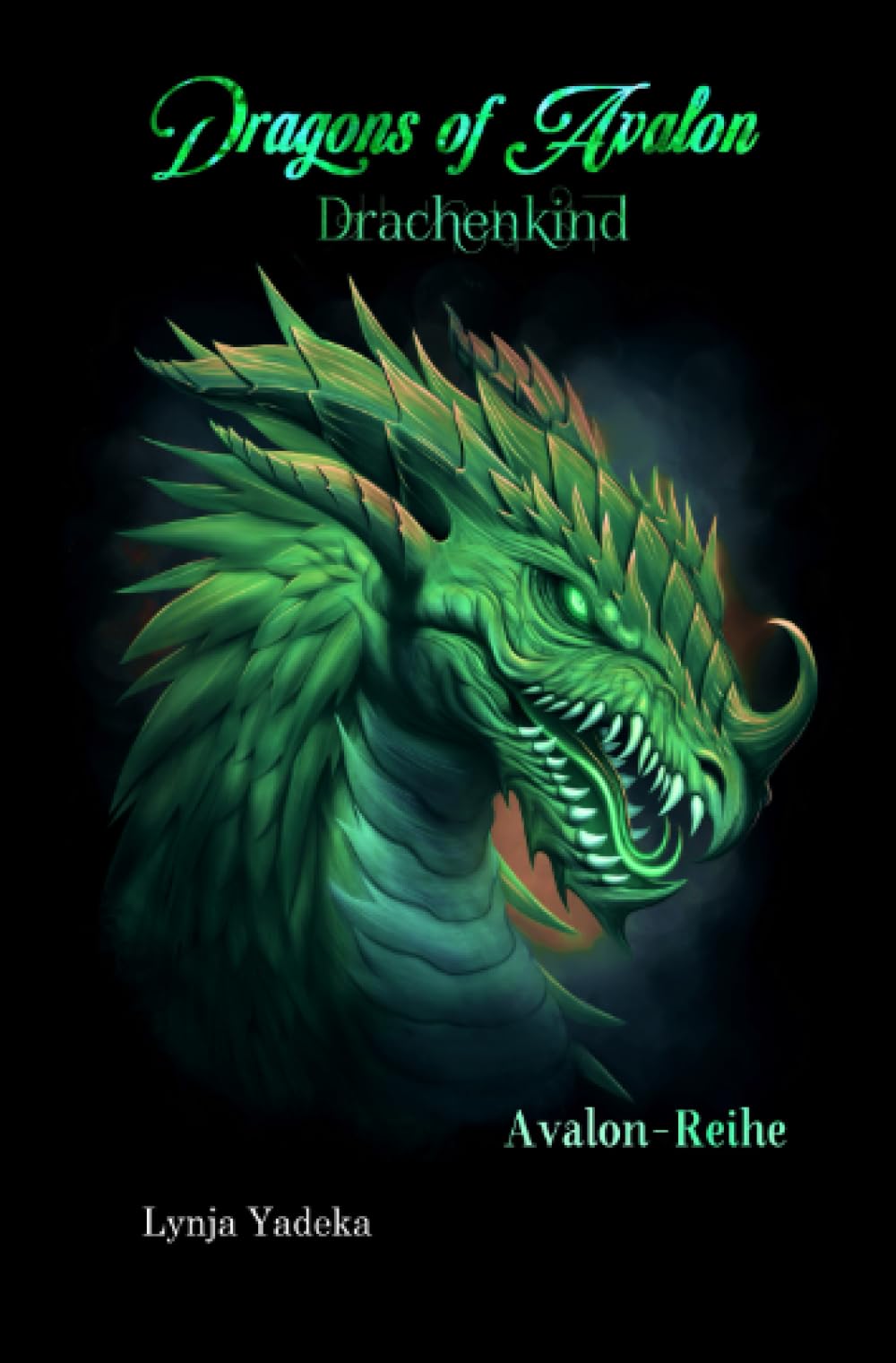Dragons of Avalon - Drachenkind: DE (Avalon-Reihe) Action & Adventure