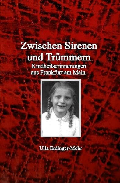 Zwischen Sirenen und Trümmern: Kindheitserinnerungen aus Frankfurt am Main Personalities