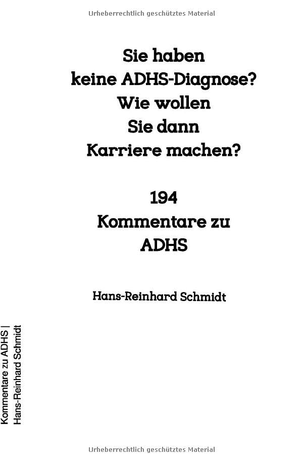 Sie haben keine ADHS-Diagnose? Wie wollen Sie dann Karriere machen?: 194 Kommentare zu ADHS Medicine
