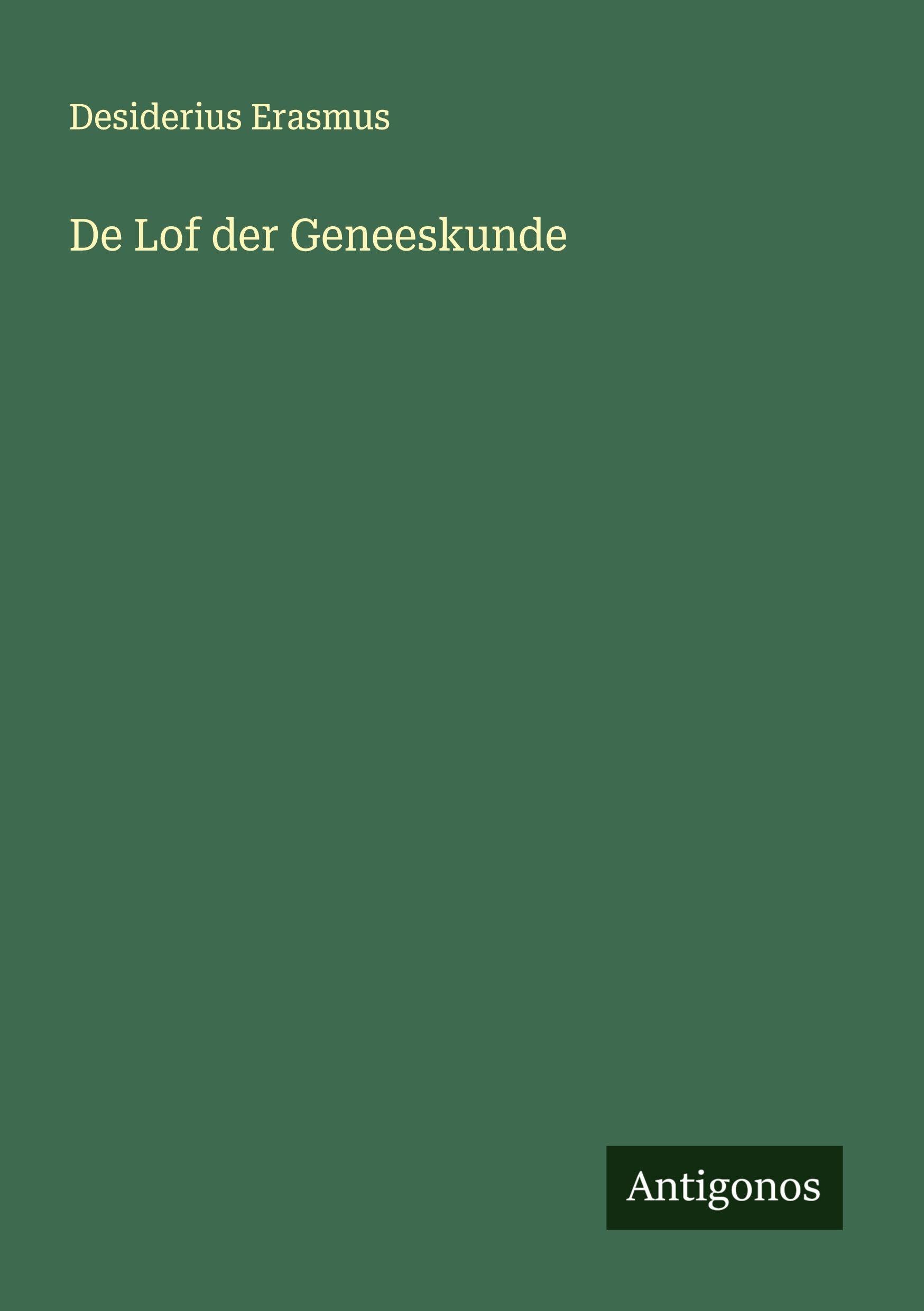 De Lof der Geneeskunde Classics
