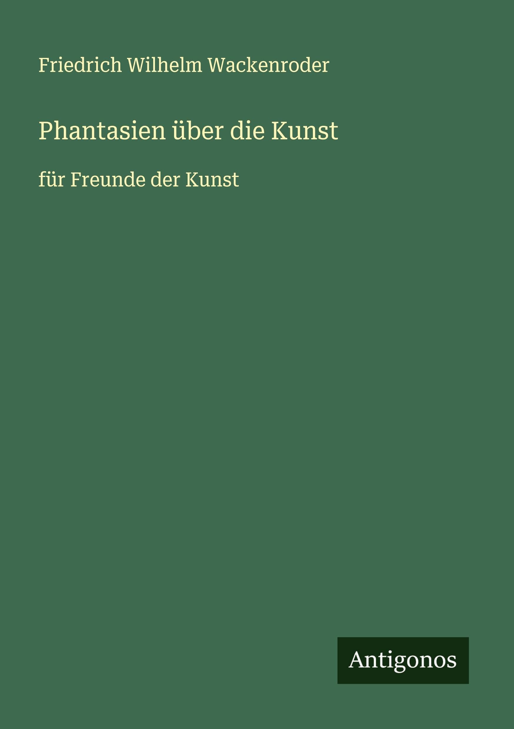 Phantasien über die Kunst Classics