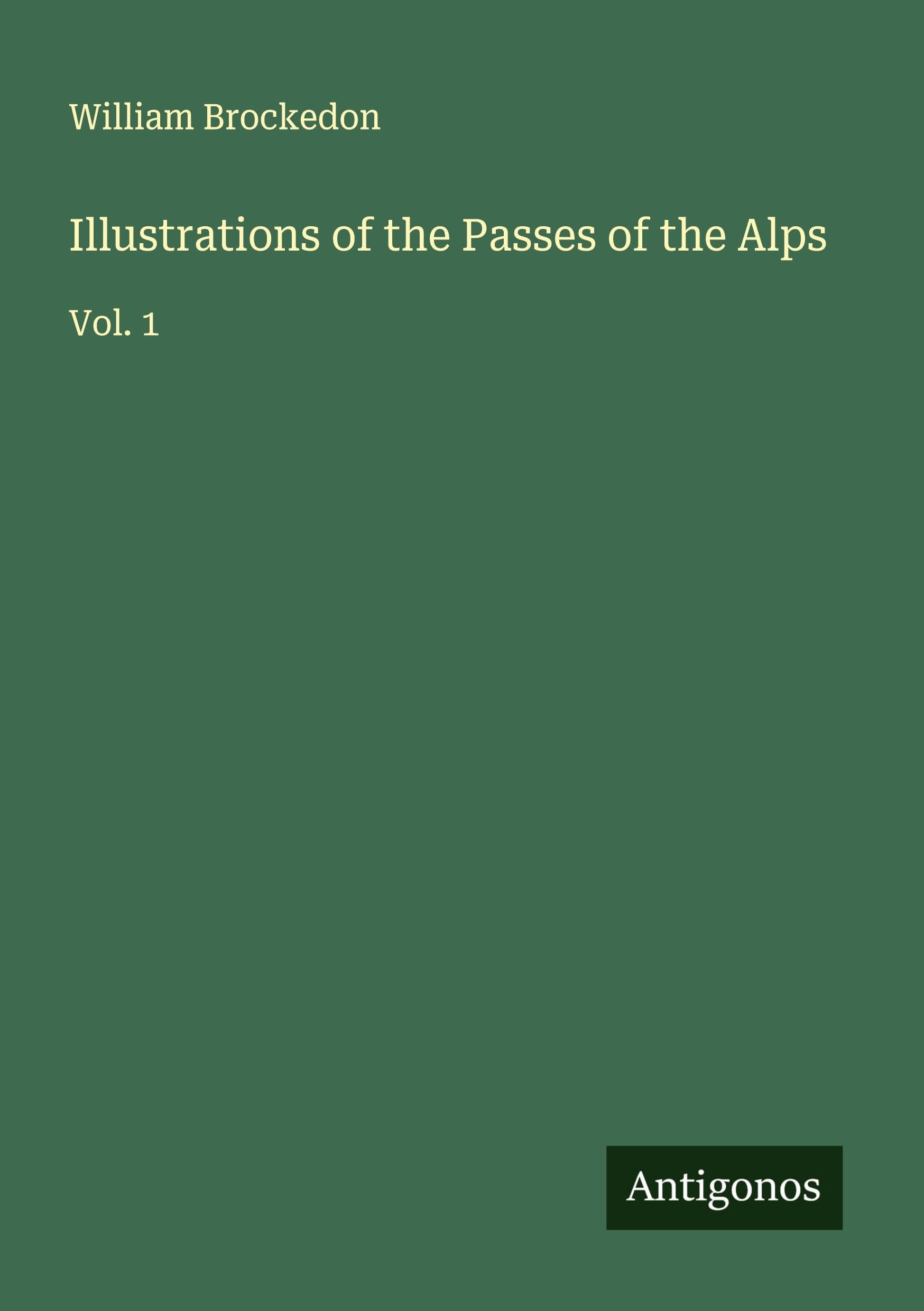 Illustrations of the Passes of the Alps Classics