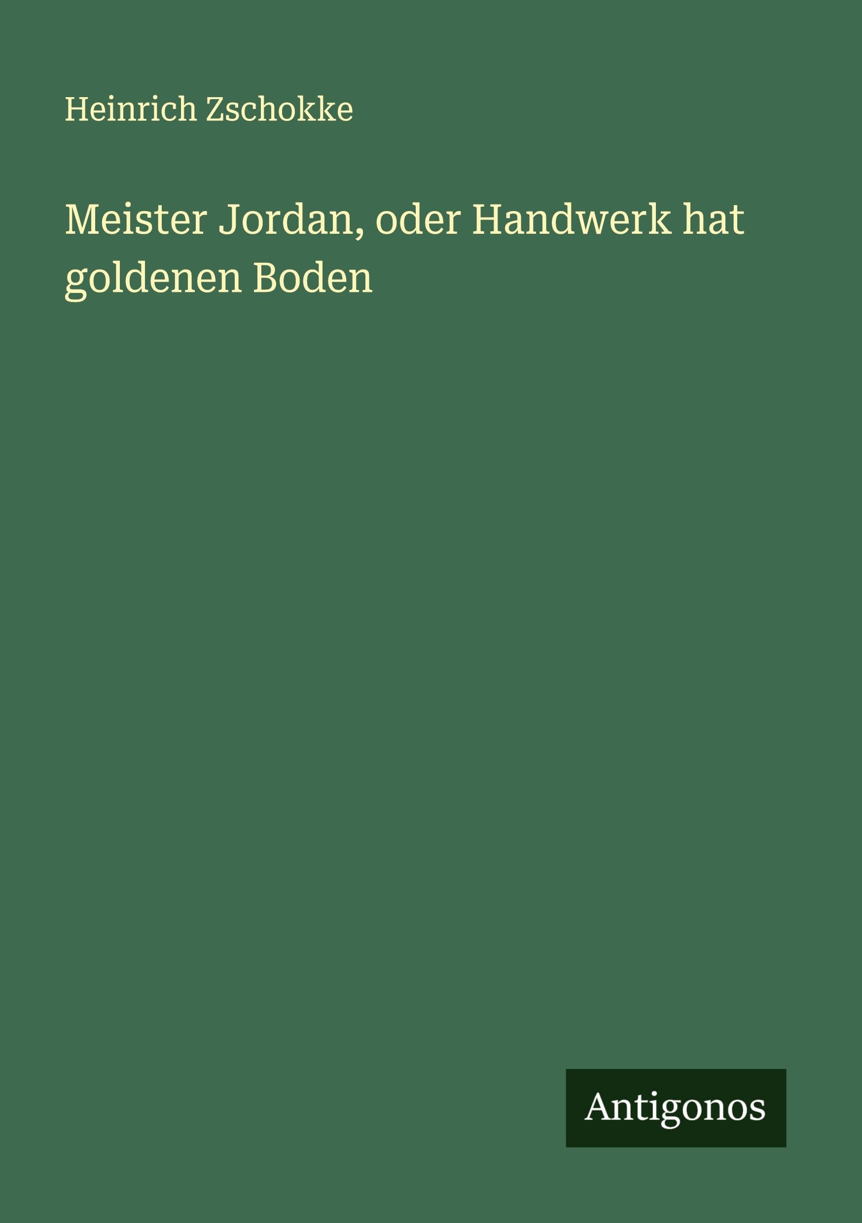 Meister Jordan, oder Handwerk hat goldenen Boden Classics