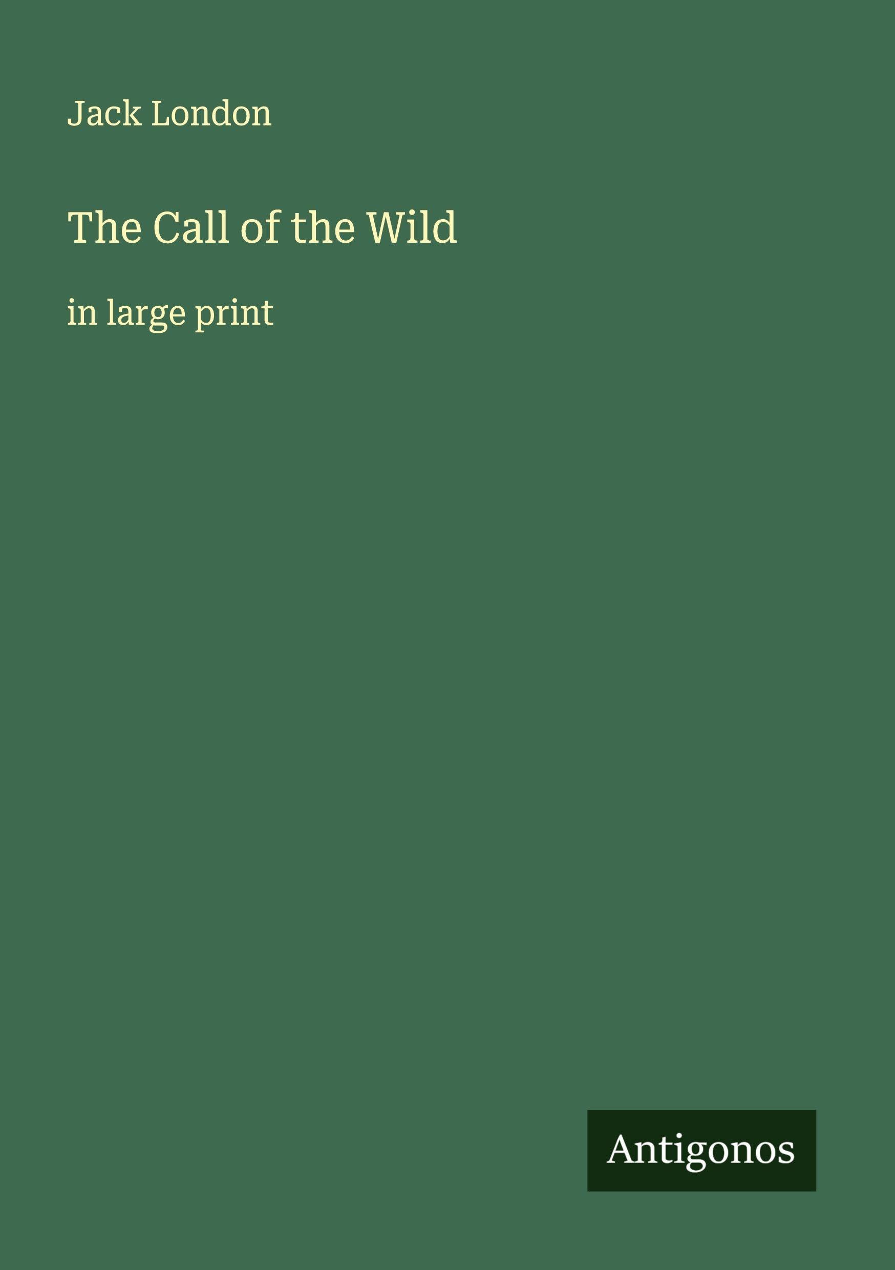 The Call of the Wild Classics