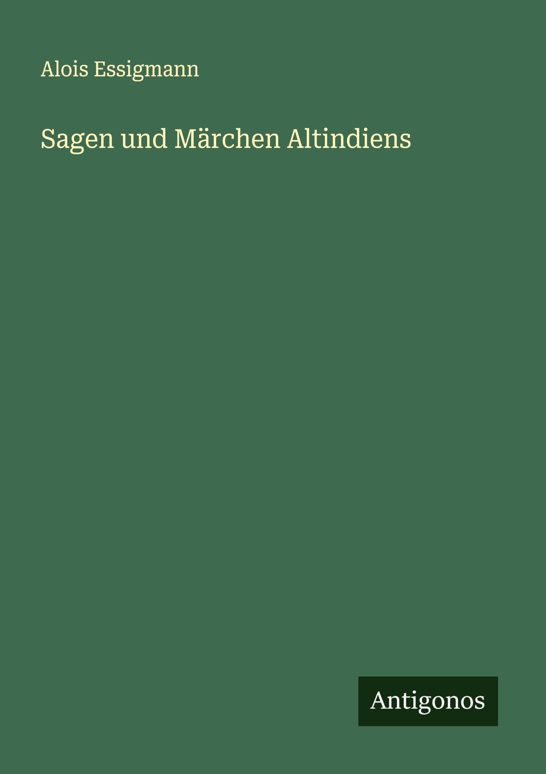 Sagen und Märchen Altindiens Classics