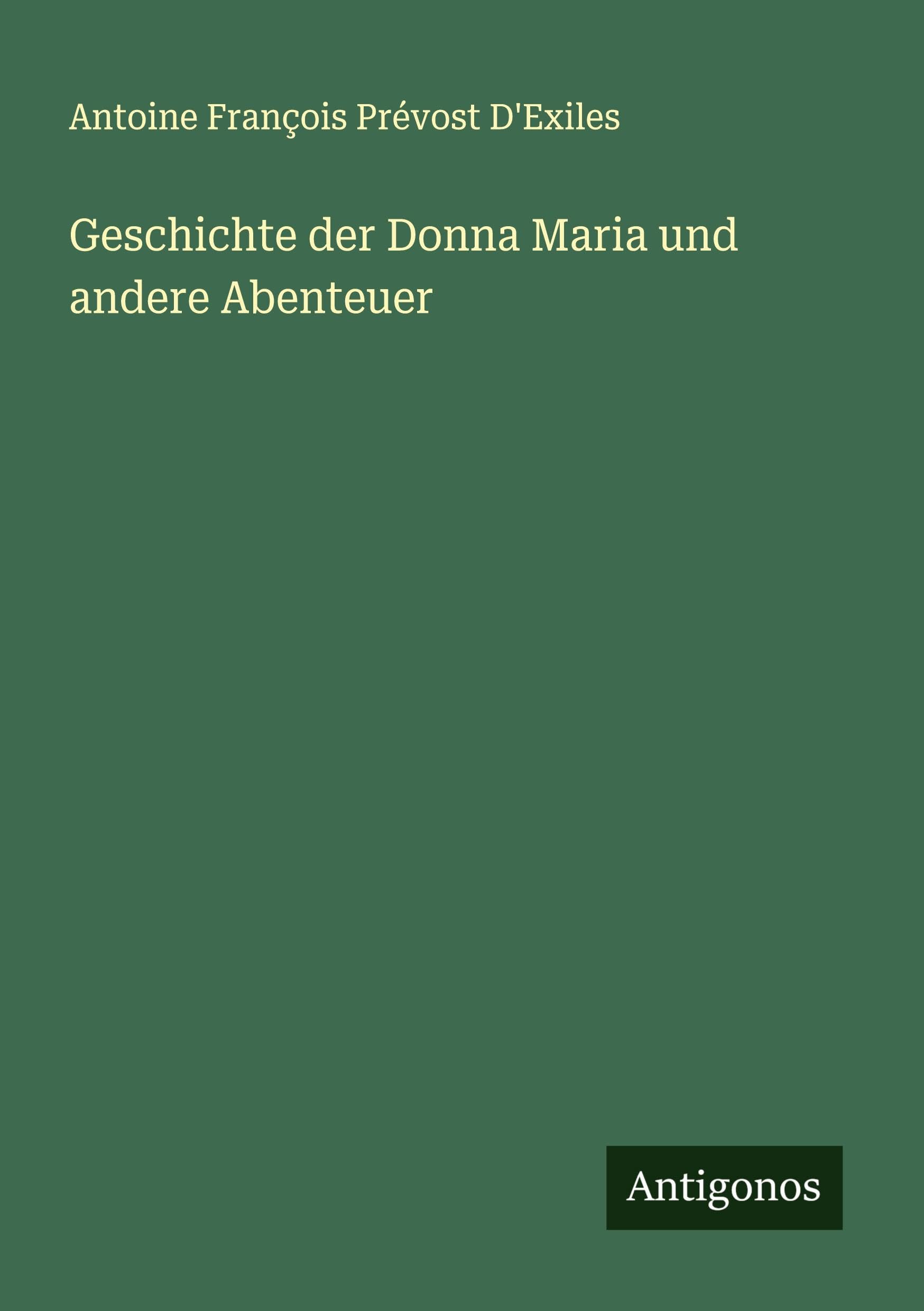 Geschichte der Donna Maria und andere Abenteuer Classics