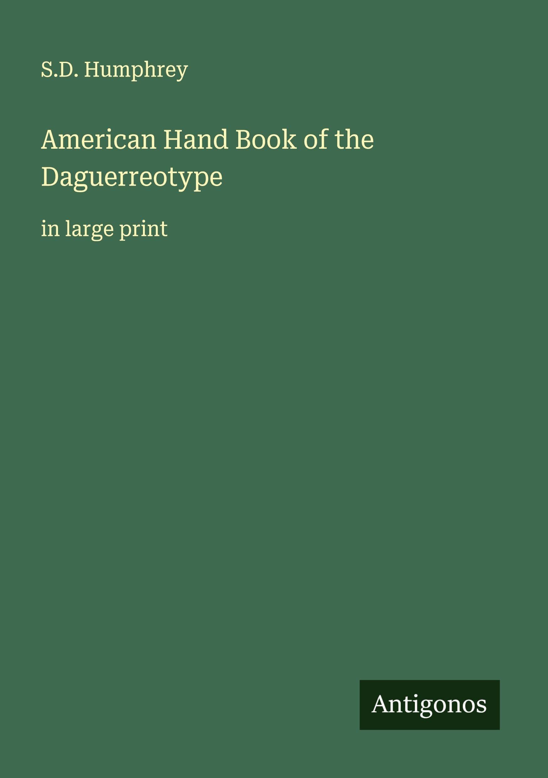 American Hand Book of the Daguerreotype Classics
