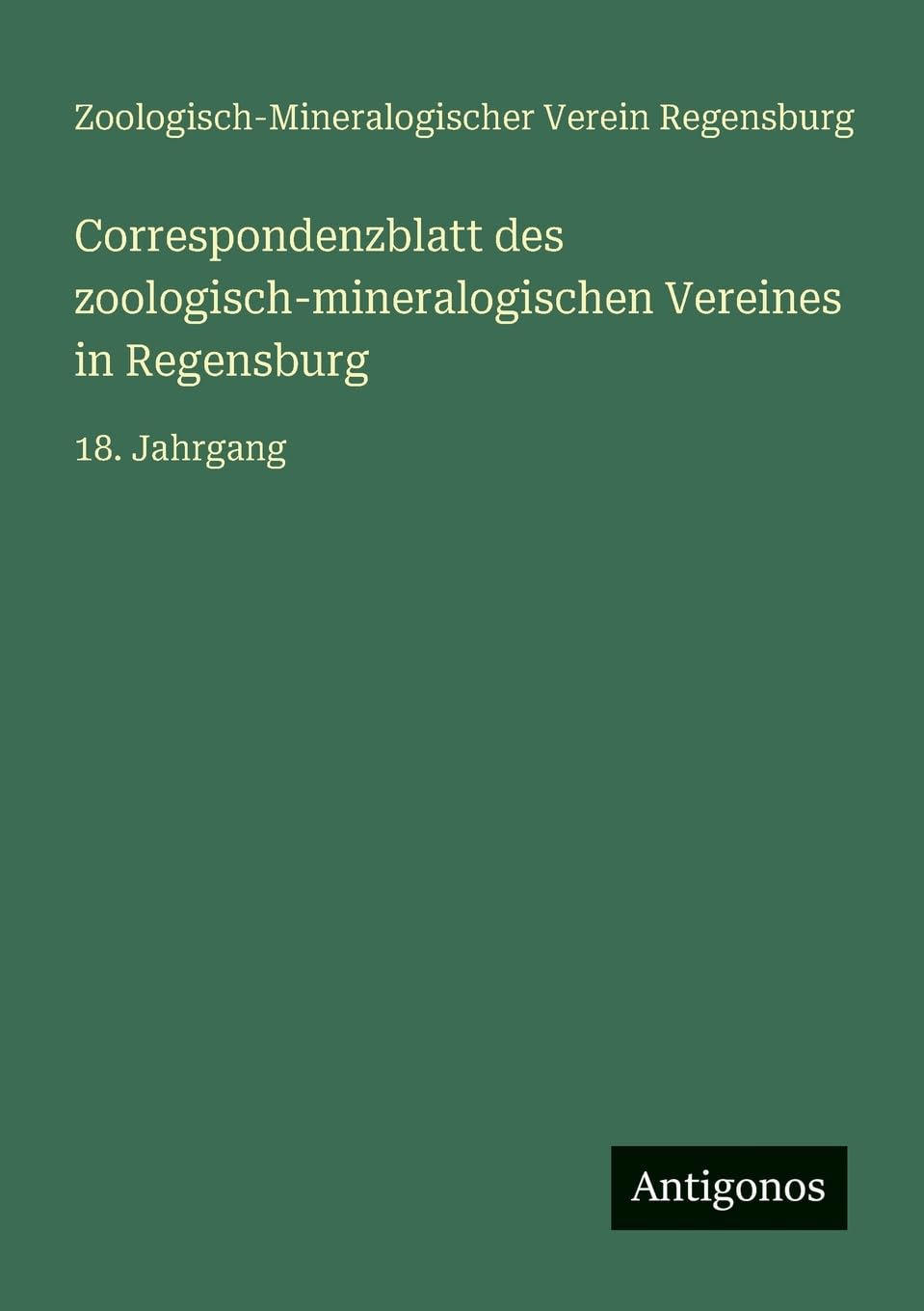 Correspondenzblatt des zoologisch-mineralogischen Vereines in Regensburg Contemporary literature Books