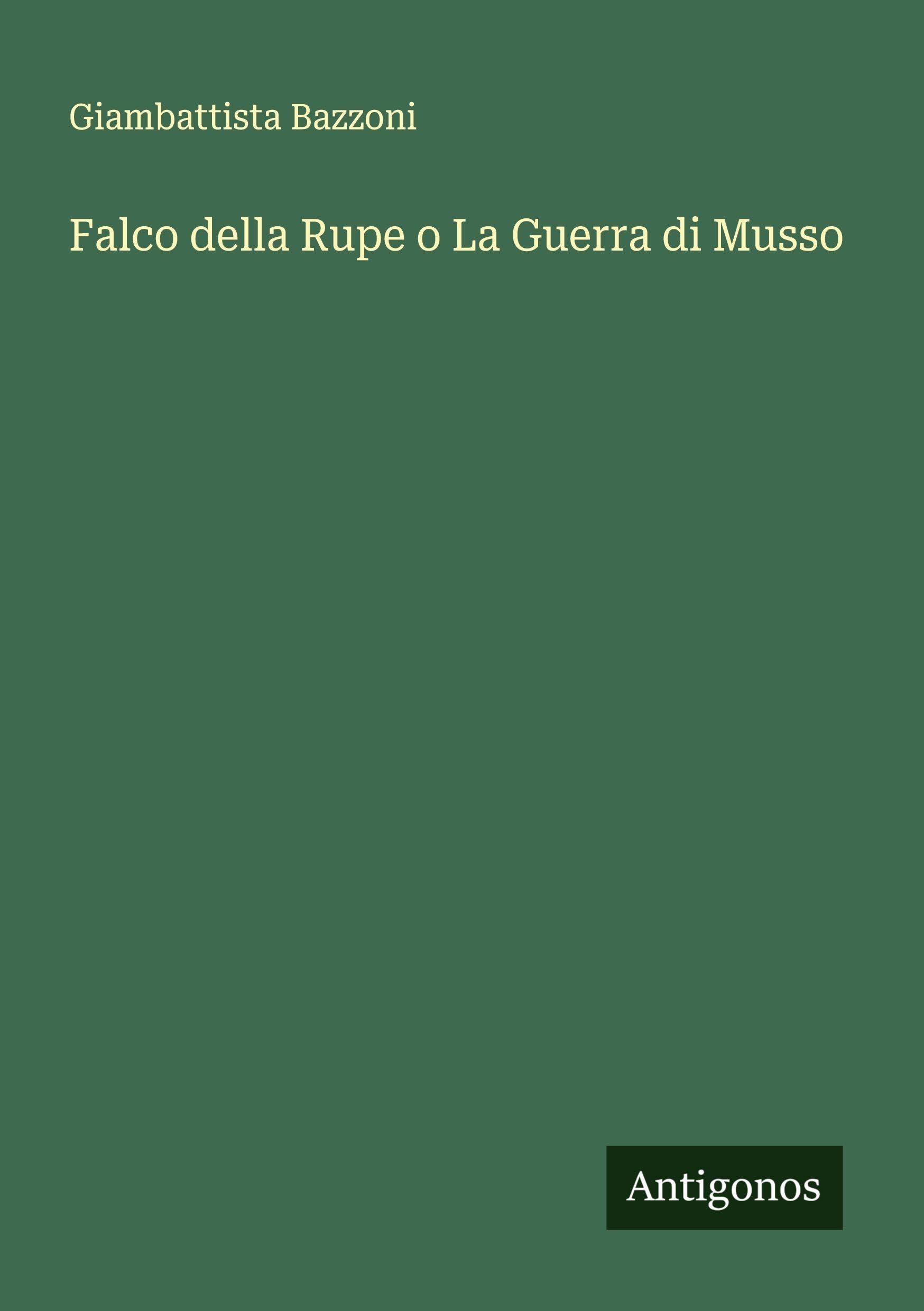 Falco della Rupe o La Guerra di Musso Classics
