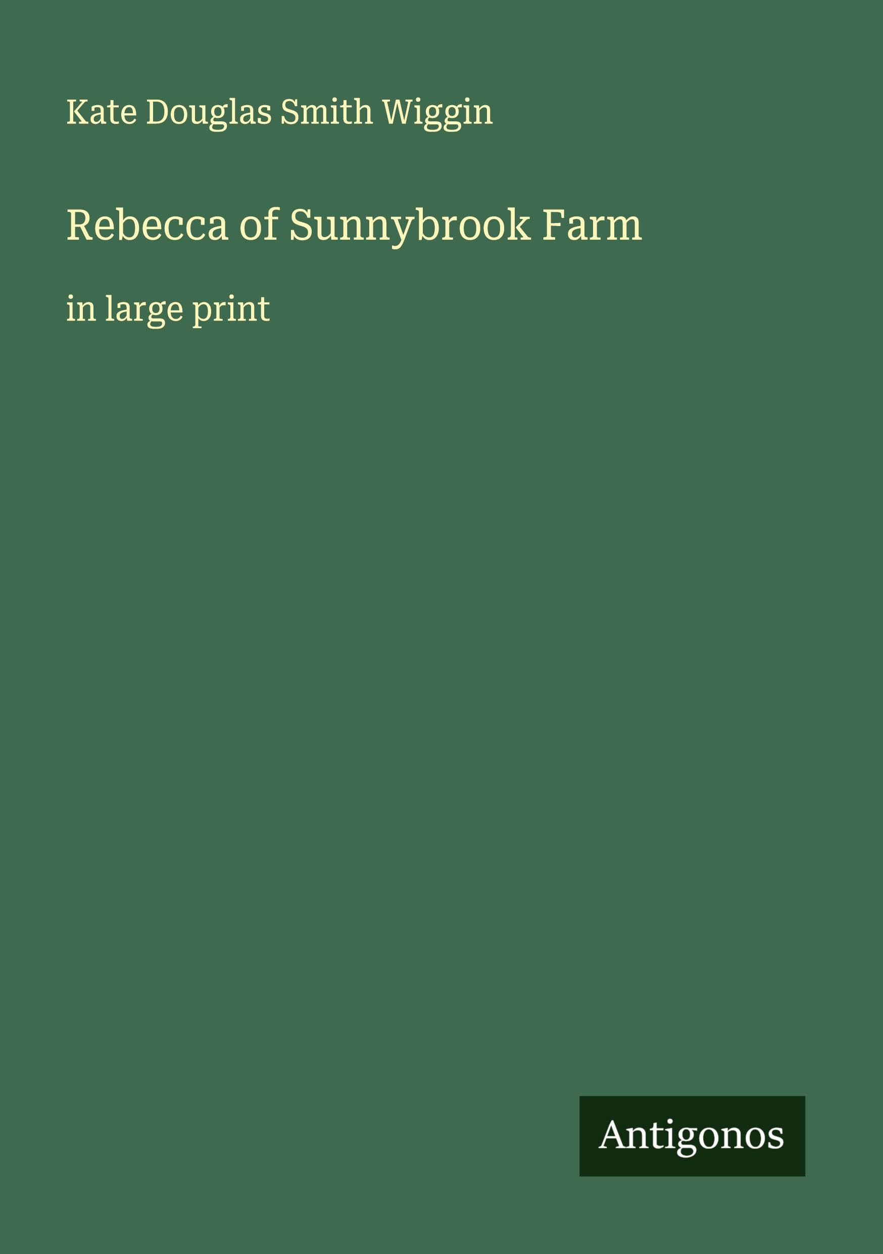 Rebecca of Sunnybrook Farm Classics
