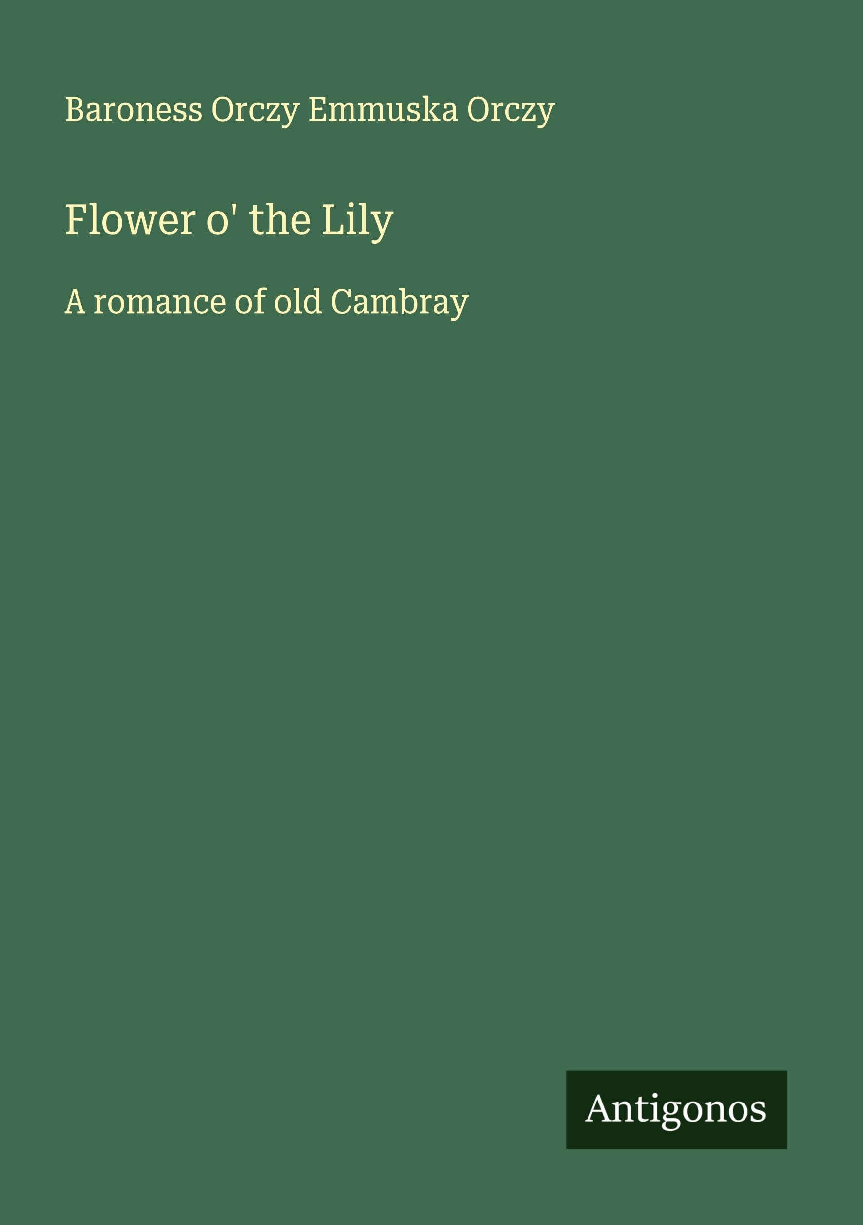 Flower o' the Lily Classics
