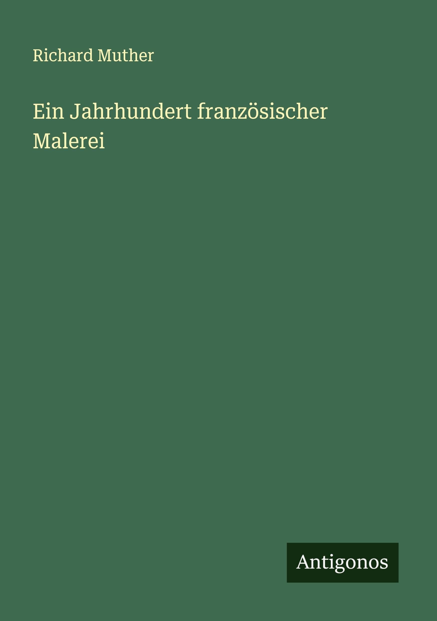 Ein Jahrhundert französischer Malerei Classics