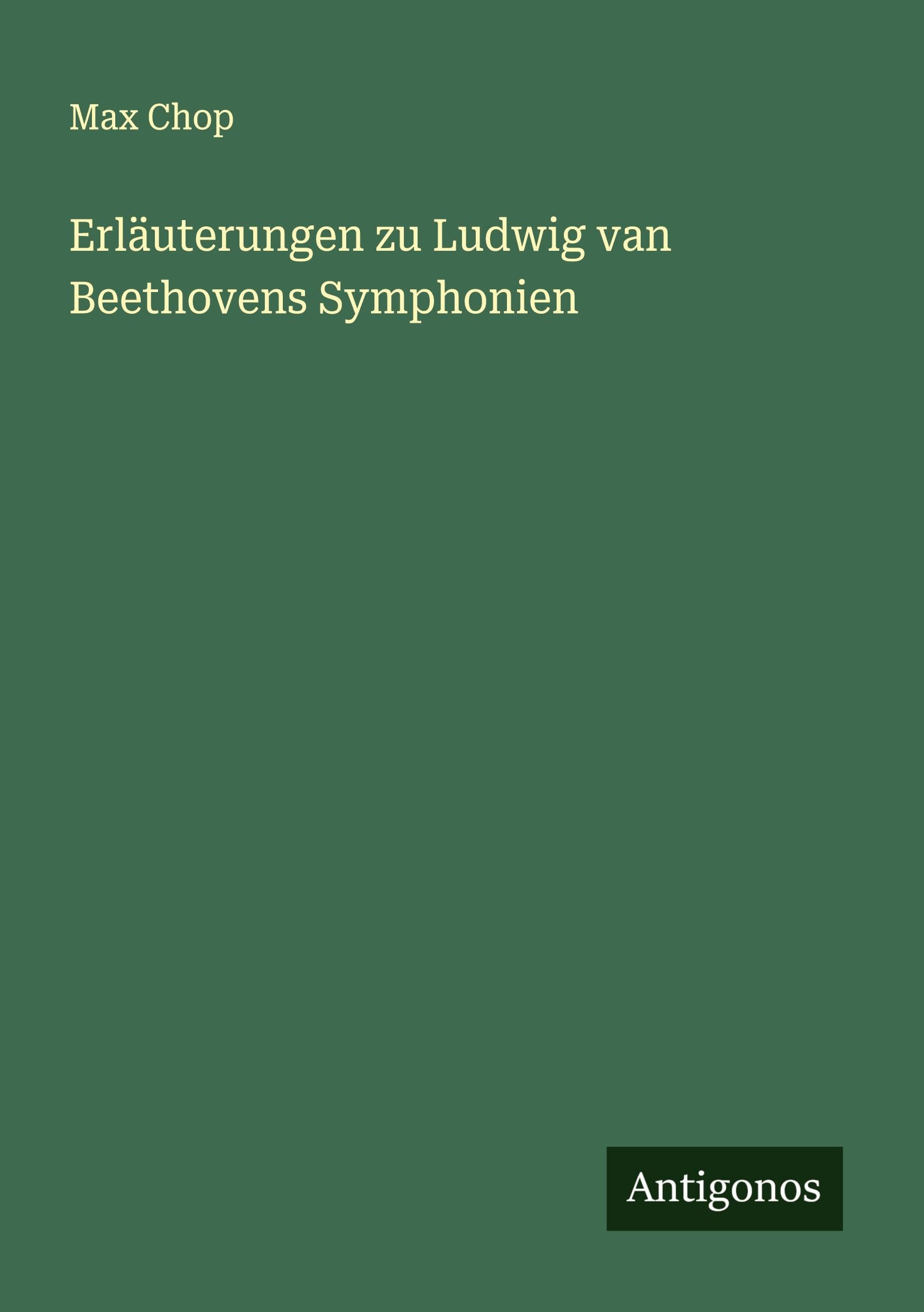 Erläuterungen zu Ludwig van Beethovens Symphonien Classics