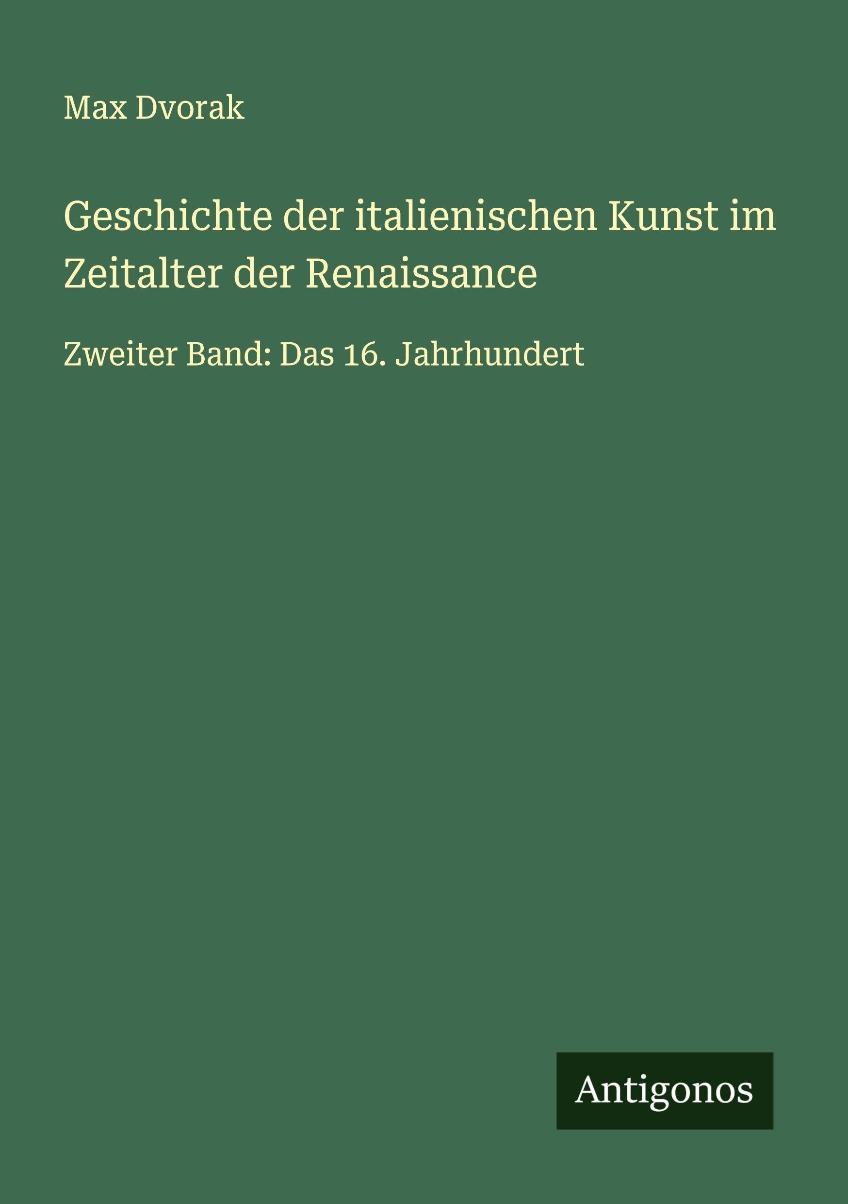 Geschichte der italienischen Kunst im Zeitalter der Renaissance Classics