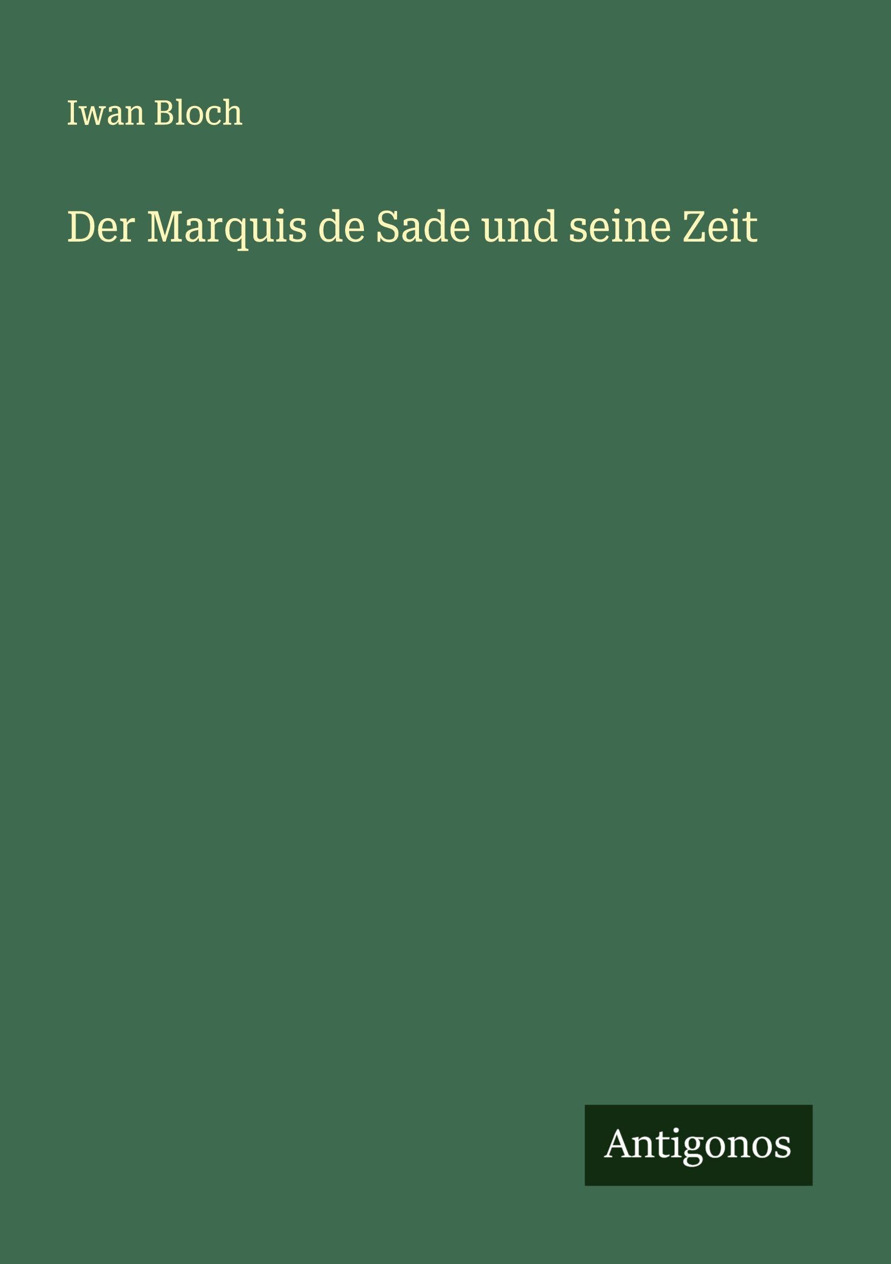 Der Marquis de Sade und seine Zeit Classics
