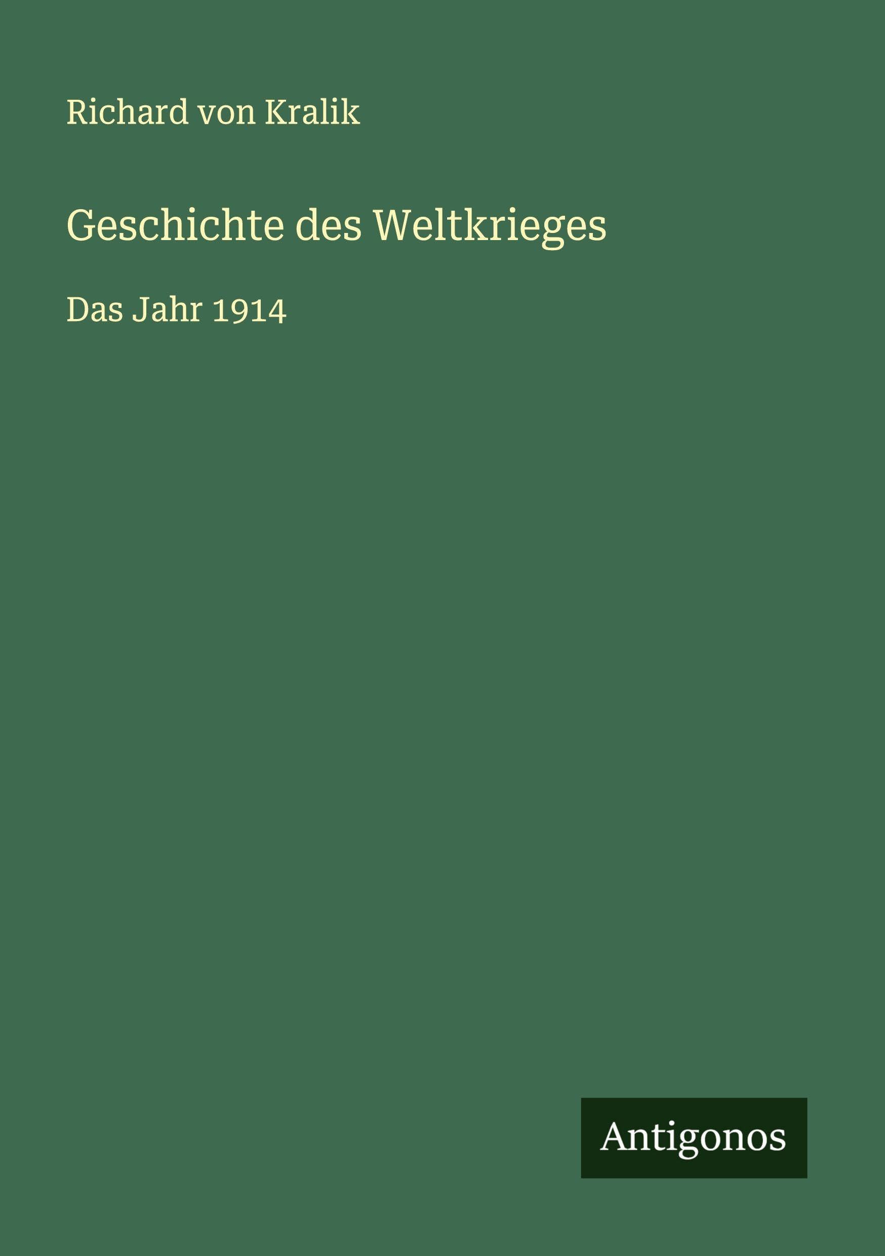 Geschichte des Weltkrieges Classics